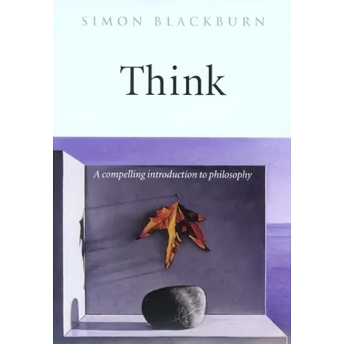 Think: A Compelling Introduction to Philosophy - Paperback