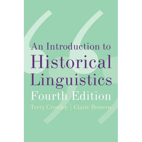 An Introduction to Historical Linguistics, 4th Edition