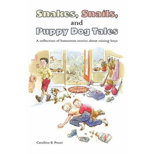 Snakes, Snails, and Puppy Dog Tales