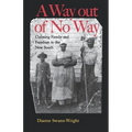 A Way Out of No Way: Claiming Family and Freedom in the New South