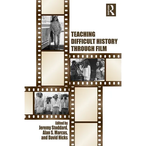 Teaching Difficult History through Film - Paperback