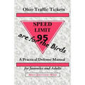 Ohio Traffic Tickets Are for the Birds: A Practical Defense Manual for Juveniles and Adults