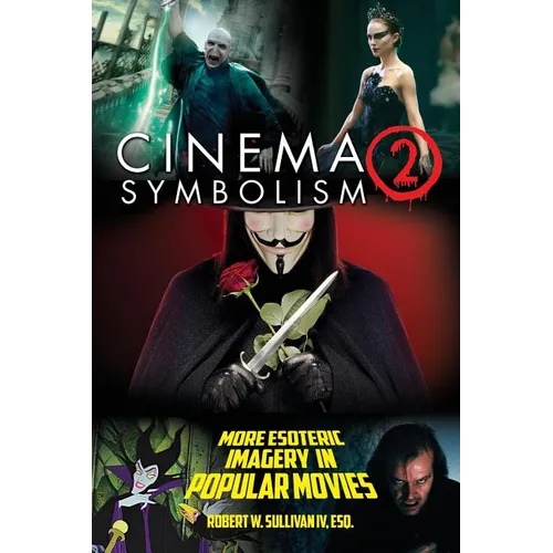 Cinema Symbolism 2: More Esoteric Imagery in Popular Movies - Paperback