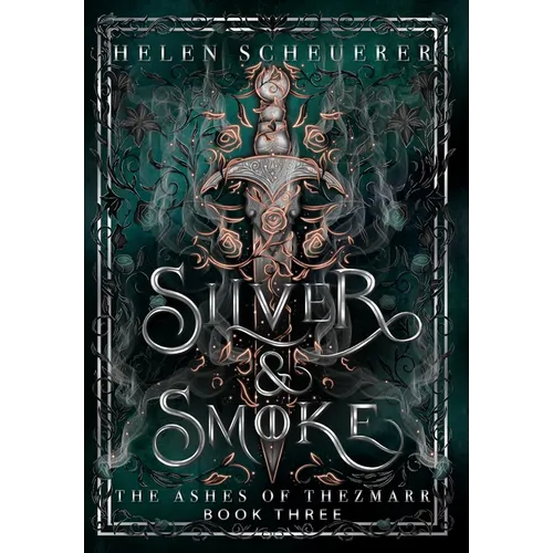 Silver & Smoke: An epic fantasy romance - Hardcover