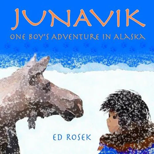Junavik: One Boy's Adventure in Alaska - Paperback