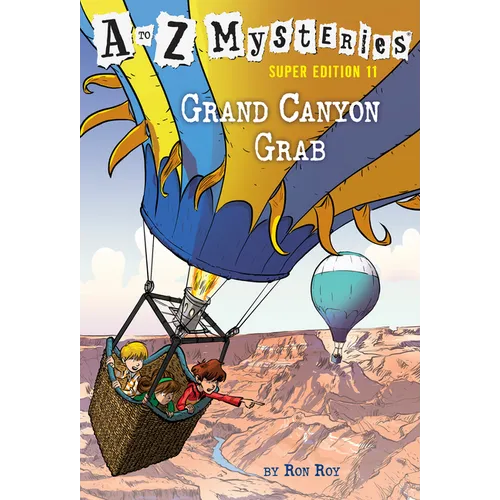 A to Z Mysteries Super Edition #11: Grand Canyon Grab - Paperback