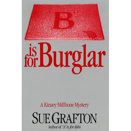 B Is for Burglar: A Kinsey Millhone Mystery - Hardcover
