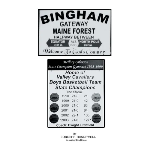 Bingham Gateway to the Maine Forest: Halfway Between Equator and North Pole Welcome to God's Country - Paperback