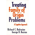 Treating Family of Origin Problems: A Cognitive Approach