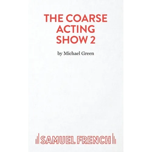 Coarse Acting Show 2 - Paperback