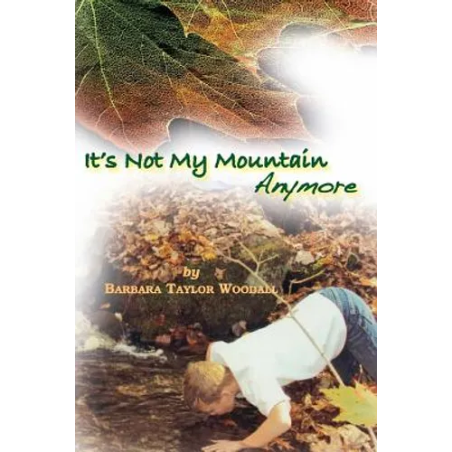 "It's Not My Mountain Anymore"
