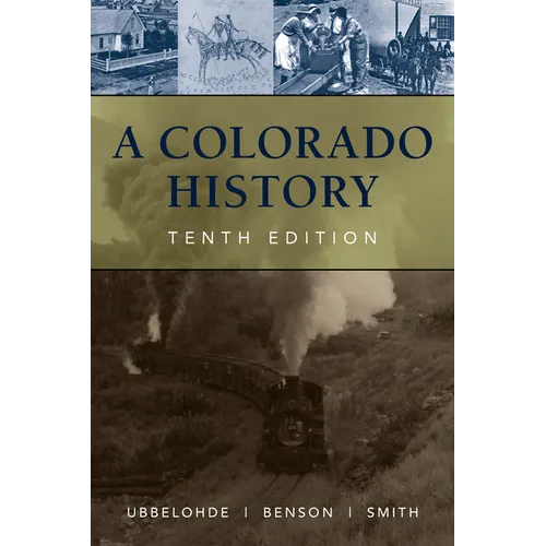 A Colorado History, 10th Edition