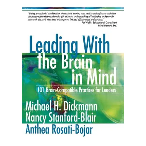 Leading with the Brain in Mind: 101 Brain-Compatible Practices for Leaders - Paperback