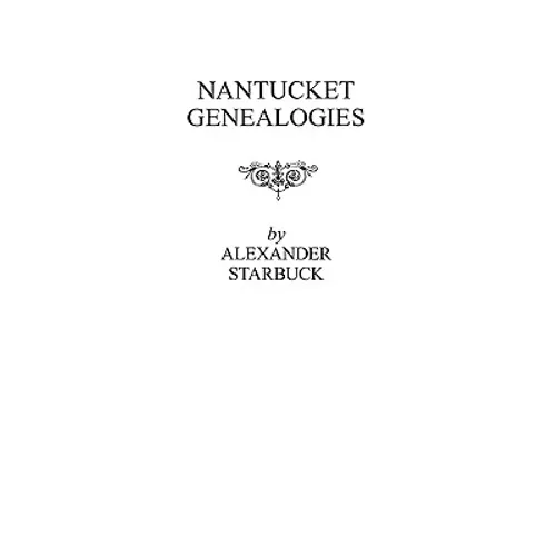 Nantucket Genealogies - Paperback