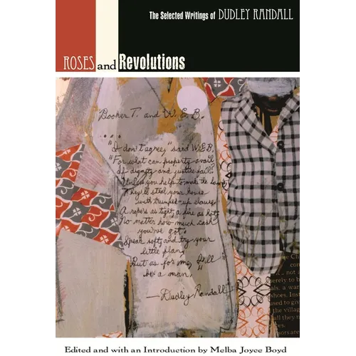 Roses and Revolutions: The Selected Writings of Dudley Randall - Hardcover