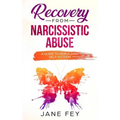 Narcissistic Abuse: A Guide To Rebuilding Self-Esteem