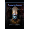 Elongated Skulls of Peru and Bolivia: The Path of Viracocha: Traveler's Edition