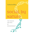Social by Nature: The Promise and Peril of Sociogenomics