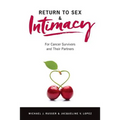 Return to Sex & Intimacy: For Cancer Survivors and Their Partners