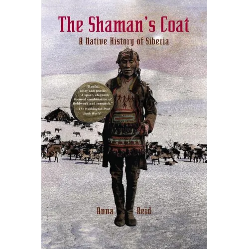 The Shaman's Coat: A Native History of Siberia - Paperback