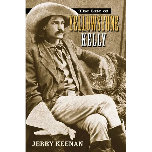 Life of Yellowstone Kelly - Paperback
