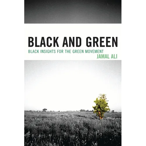 Black and Green: Black Insights for the Green Movement - Paperback