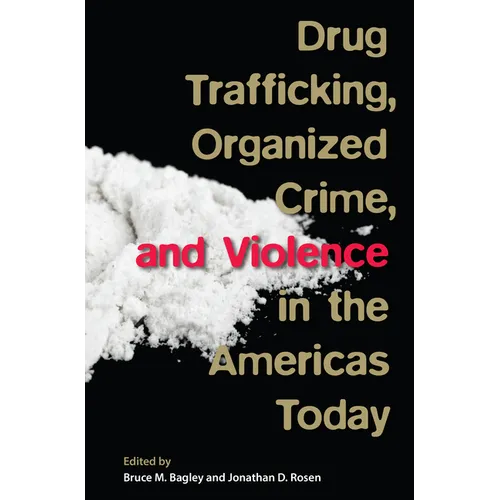 Drug Trafficking, Organized Crime, and Violence in the Americas Today - Paperback