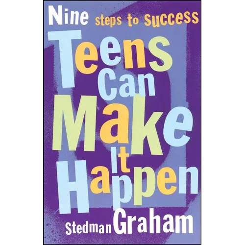 Teens Can Make It Happen: Nine Steps to Success - Paperback