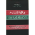Military Intervention: Cases in Context for the Twenty-First Century