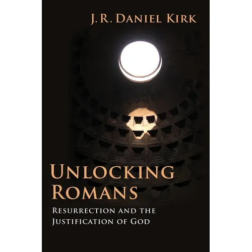 Unlocking Romans: Resurrection and the Justification of God - Paperback
