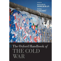 The Oxford Handbook of the Cold War